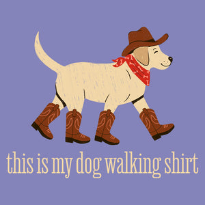 This Is My Dog Walking Shirt- Cowboy Boots Tee (Sandstone, Violet, Blue Jean)