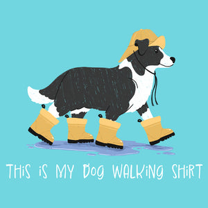 This Is My Dog Walking Shirt- Rain Boots Tee (White, Lagoon Blue, Terracotta)