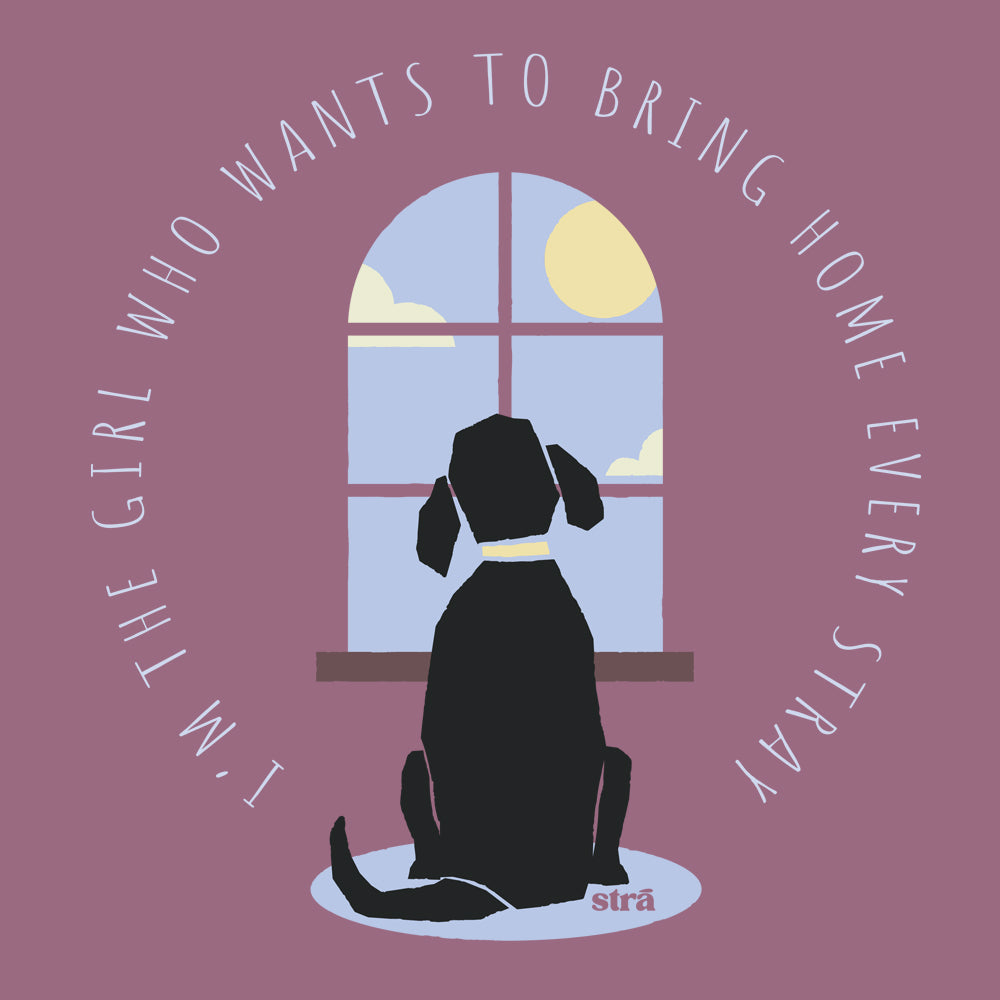 I&#39;m The Girl Who Wants To Bring Home Every Stray Tee (Terracotta, Berry, Crunchberry, Violet, Blue Jean)